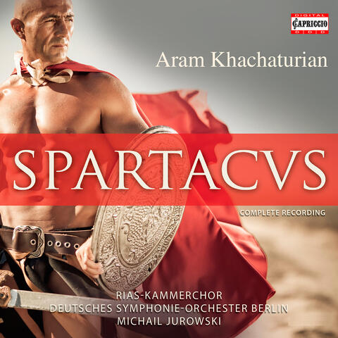 Khachaturian: Spartacus (1968 Bolshoi version) (arr. Y. Grigorovich)