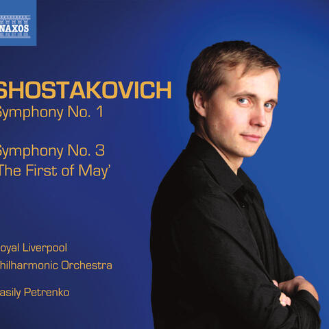 Shostakovich: Symphonies Nos. 1 & 3