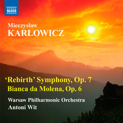 Symphony in E Minor, Op. 7, "Odrodzenie" (Rebirth), IV. Allegro maestoso - Allegro ben moderato