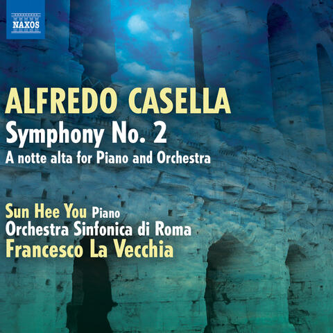 Casella: Symphony No. 2 - A notte alta