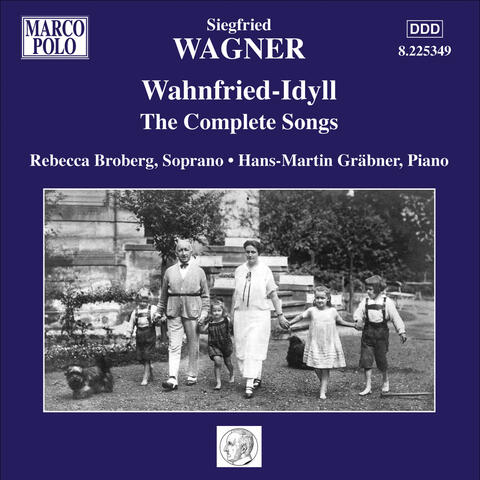Wagner, S.: Wahnfried-Idyll - The Complete Songs