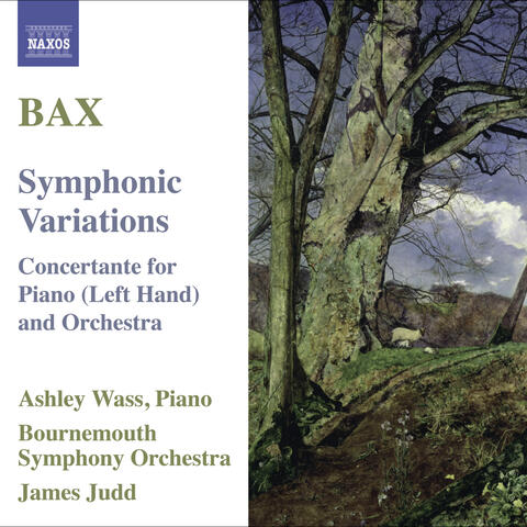 Bax, A.: Symphonic Variations / Concertante for Piano Left Hand