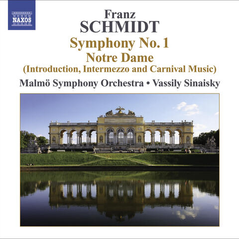 Schmidt, F.: Symphony No. 1 / Notre Dame, Act I: Introduction, Interlude and Carnival Music