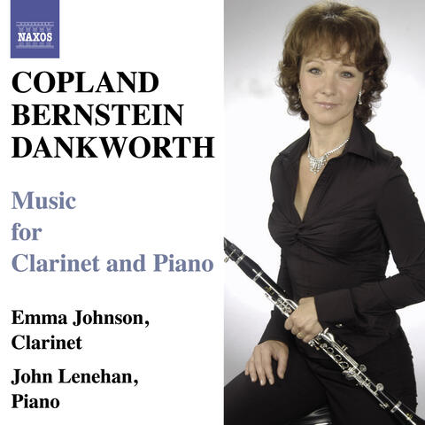 Copland & Bernstein: Clarinet Sonatas - Dankworth: Suite for Emma & Picture of Jeannie