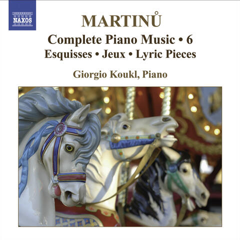 Martinu, B.: Complete Piano Music, Vol. 6