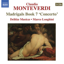 Madrigals, Book 7 (Concerto: settimo libro de madrigali, con altri generi de canti), SV 117–145 (text by O. Rinuccini), Ma deh, luci serene