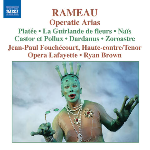 Rameau: Operatic Arias for Haute-Contre