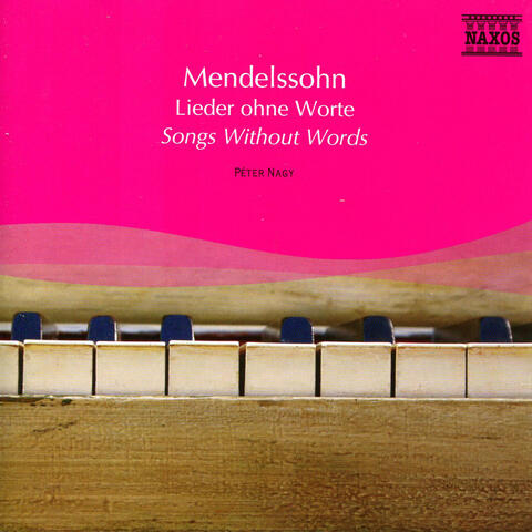 Mendelssohn: Songs Without Words