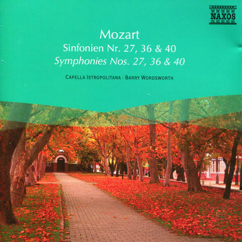 Mozart: Symphonies Nos. 27, 36 and 40