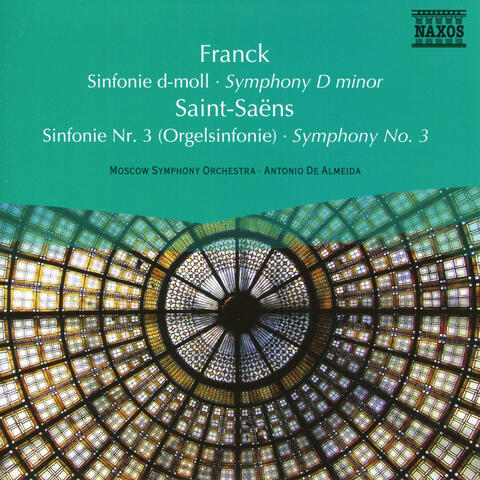 Franck: Symphony D Minor / Saint-Saens: Symphony No. 3