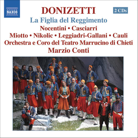 Donizetti: Figlia Del Reggimento (La) (The Daughter of the Regiment)