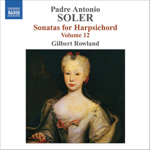 Soler, A.: Sonatas for Harpsichord, Vol. 12
