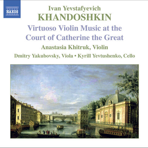 Khandoshkin: 3 Violin Sonatas, Op. 3 / 6 Russian Songs