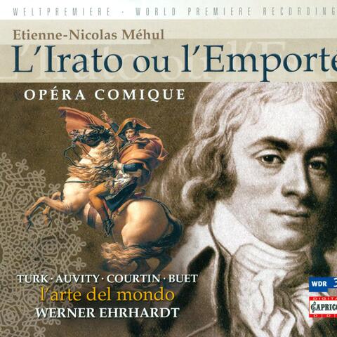 Mehul, E.-N.: Irato, Ou L'Emporte (L') [Opera]