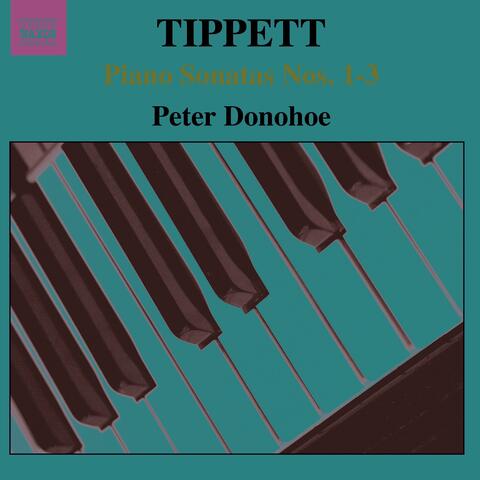 Tippett: Piano Sonatas Nos. 1-3