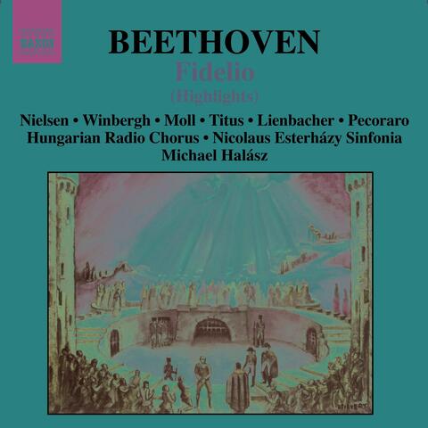 Beethoven: Fidelio, Op. 72 (Highlights)