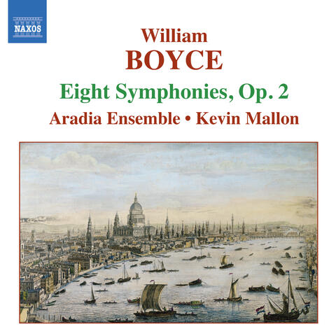 Boyce: Symphonies Nos. 1-8, Op. 2