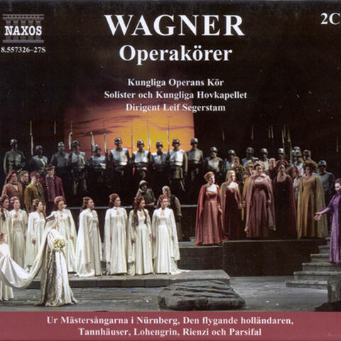 Wagner, R.: Opera Choruses