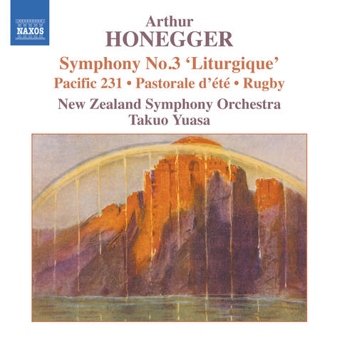 Honegger: Symphony No. 3, 'Liturgique' / Pacific 231 / Rugby