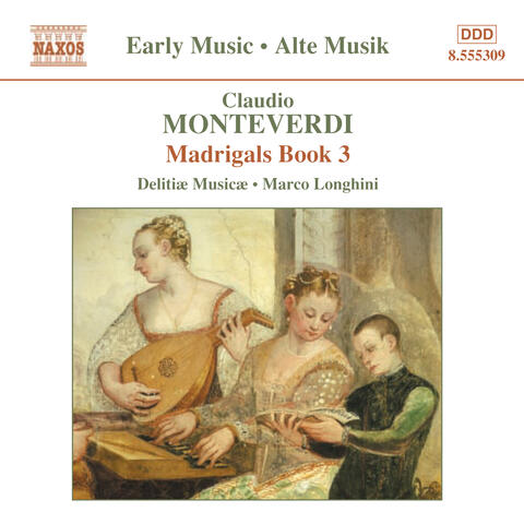 Monteverdi, C.: Madrigals, Book 3 (Il Terzo Libro De' Madrigali, 1592)