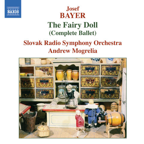 Bayer: Fairy Doll (The) (Complete Ballet)