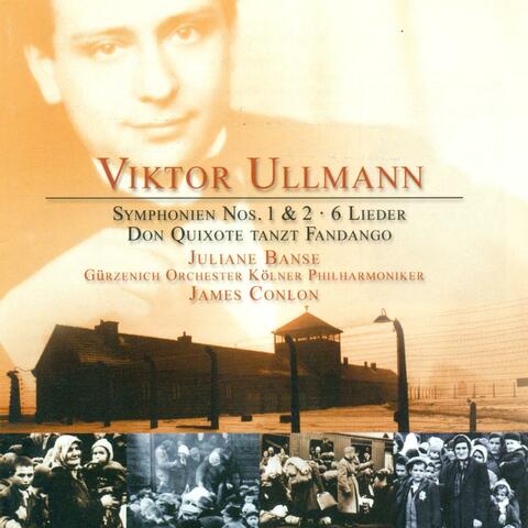 Ullmann, V.: Symphony No. 2 / 6 Lieder, Op. 17 / Concerto for Orchestra / Don Quixote Tanzt Fandango