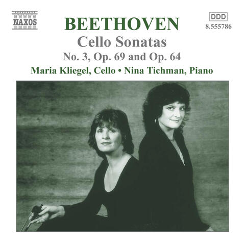 Beethoven: Cello Sonatas No. 3, Op. 69 and Op. 64