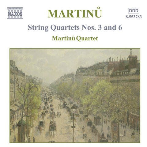 Martinu: String Quartets Nos. 3 and 6