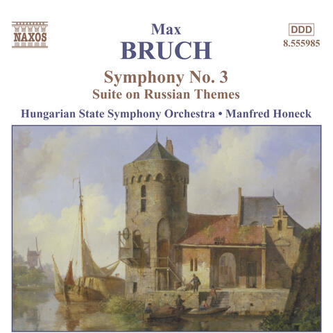 Bruch: Symphony No. 3 / Suite On Russian Themes