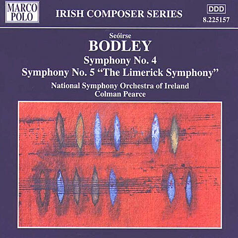 Bodley: Symphonies Nos. 4 and 5