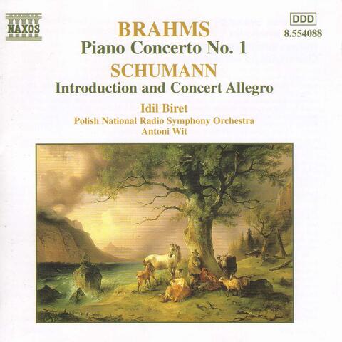 Brahms: Piano Concerto No. 1 - Schumann: Introduction and Concerto-Allegro