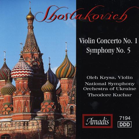 Shostakovich: Violin Concerto No. 1 - Symphony No. 5
