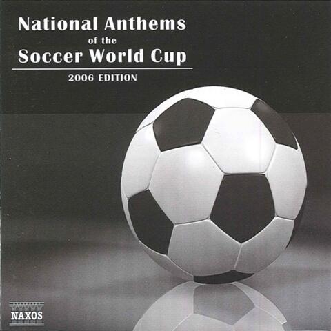 National Anthems of the Soccer World Cup (2006 Edition)