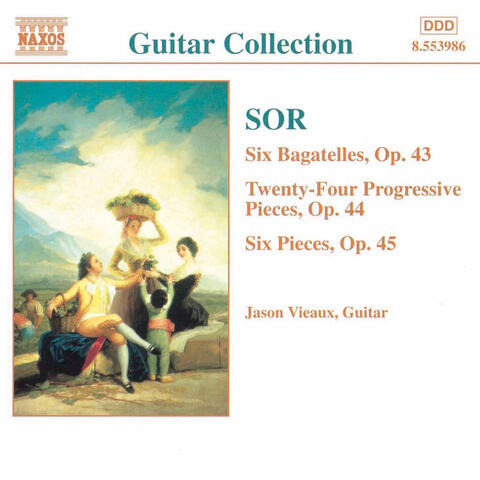 Sor: 6 Bagatelles, Op. 43 / Progressive Pieces, Op. 44