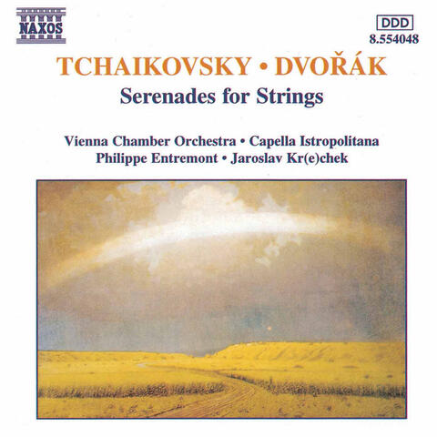 Tchaikovsky / Dvorak: Serenades for Strings