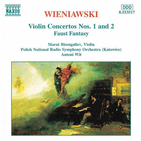 Wieniawski: Violin Concertos Nos. 1 and 2 / Faust Fantasy