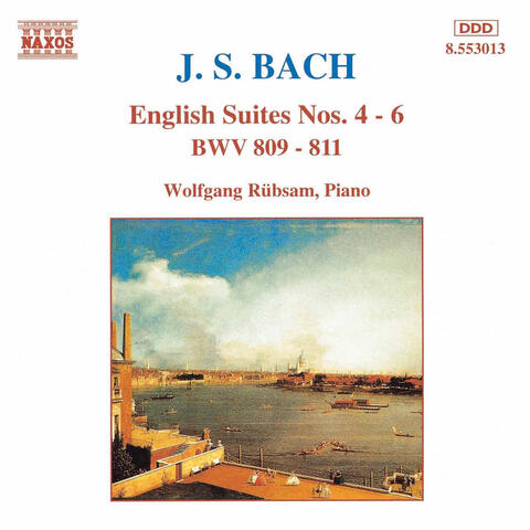 Bach, J.S.: English Suites Nos. 4-6, Bwv 809-811