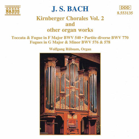 Bach, J.S.: Kirnberger Chorales and Other Organ Works, Vol. 2
