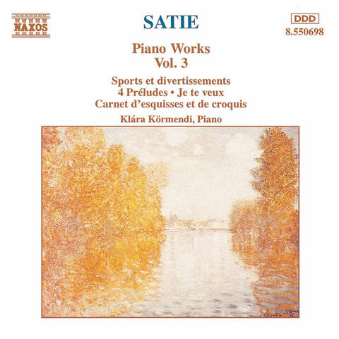 Satie: Piano Works, Vol.  3