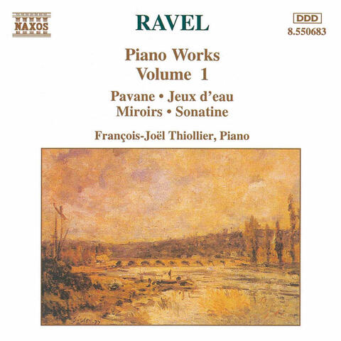 Ravel: Piano Works, Vol.  1
