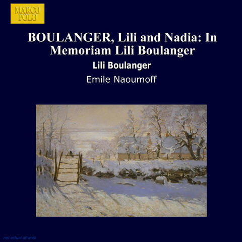 Boulanger, Lili and Nadia: In Memoriam Lili Boulanger