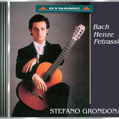 Grondona, Stefano: Guitar Works by Bach, Henze, Petrassi