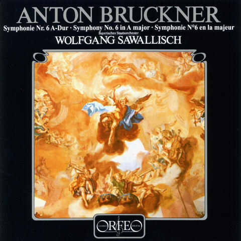 Bruckner: Symphony No. 6 in A Major, WAB 106