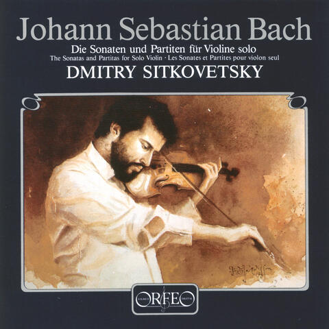 Bach: Violin Sonatas & Partitas