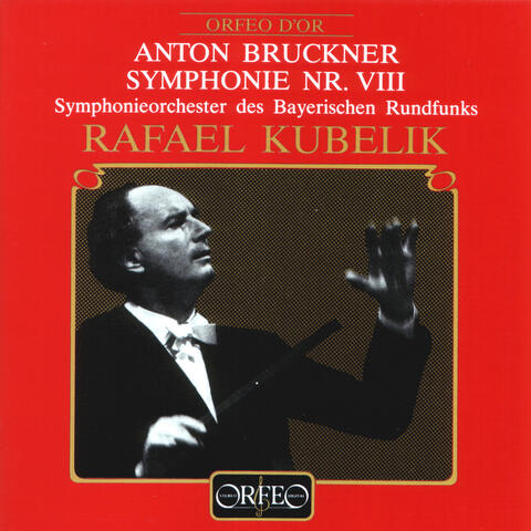 Bruckner: Symphony No. 8 in C Minor, WAB 108