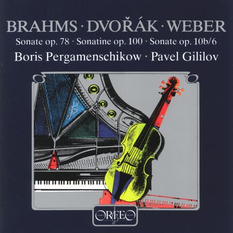 Brahms, Dvorák & Weber: Violin Sonatas (Arr. for Cello & Piano)