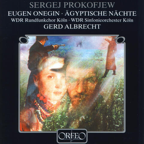 Prokofiev: Eugen Onegin & Yevipetskiye nochi Suite