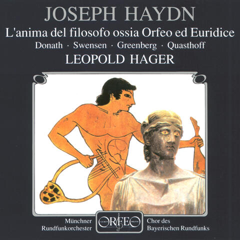 Haydn: L'anima del filosofo (The Soul of the Philosopher), Hob. XXVIII:13