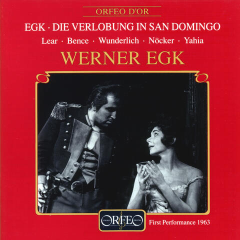 Egk: Die Verlobung in San Domingo (Live)