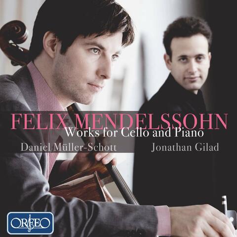 Mendelssohn: Works for Cello & Piano